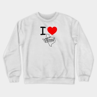 I HEART TEXAS Crewneck Sweatshirt